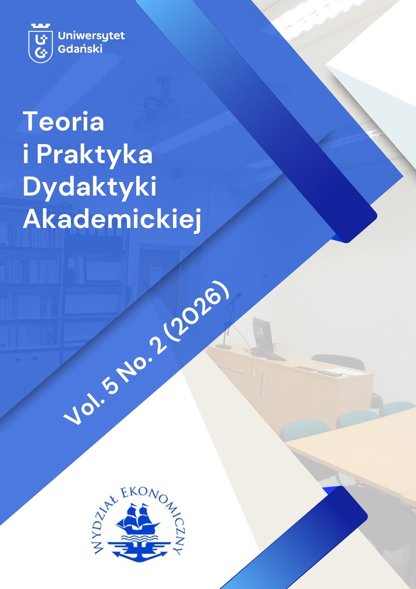 					Pokaż  Tom 5 Nr 2 (2026): Teoria i Praktyka Dydaktyki Akademickiej
				
